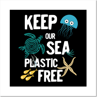 Keep our sea plastic free Posters and Art